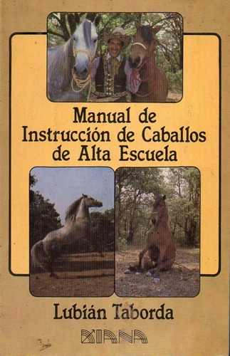 Manual De Instrucción De Caballos De Alta Escuela Taborda