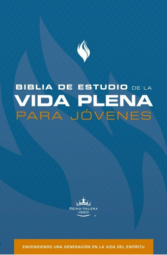 Biblia De Estudio De La Vida Plena Rv60 P/jovenes, Tapa Dura