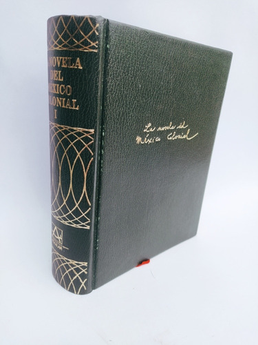 La Novela Del México Colonial. Tomo 1.                 Aleph