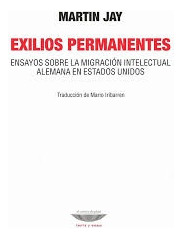 Exilios Permanentes - Novedad - Martin Jay 