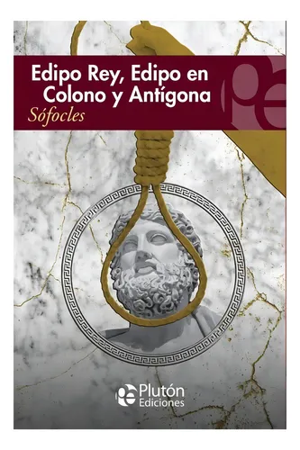 comprar Edipo Rey, Edipo En Colono Y Antígona Sófocles Plutón