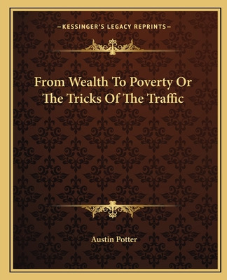 Libro From Wealth To Poverty Or The Tricks Of The Traffic...