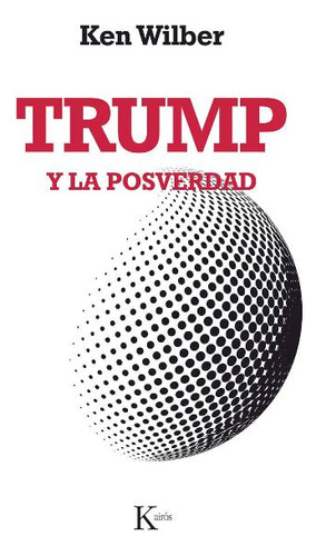 Trump Y La Posverdad