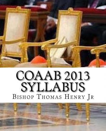 Libro Coaab 2013 Syllabus - Bishop Thomas F Henry Jr