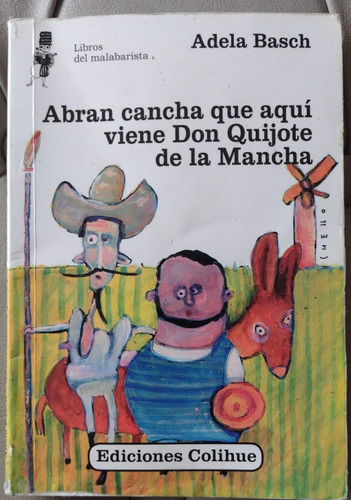 Abran Cancha Que Aqui Viene Don Quijote De La Mancha,  Basch