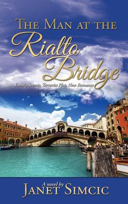 Libro The Man At The Rialto Bridge - Simcic, Janet