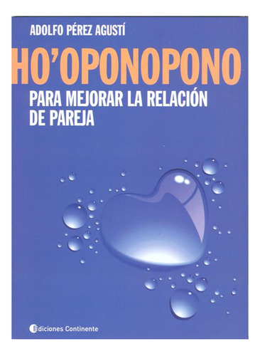 Ho` Oponopono Para Mejorar La Relacion De Pareja