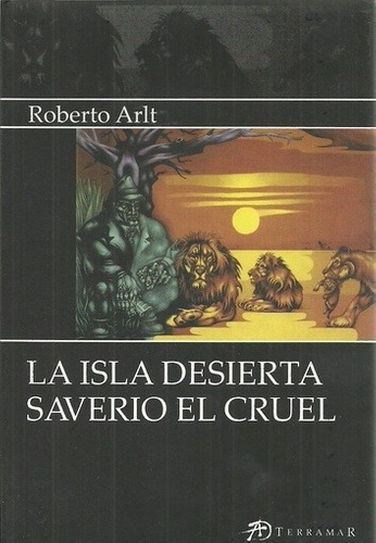 Isla Desierta / Saverio El Cruel (ediciones Clasic