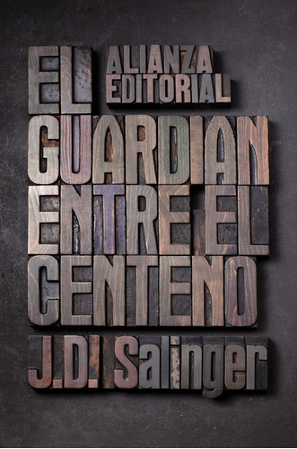 Guardián Entre El Centeno, El