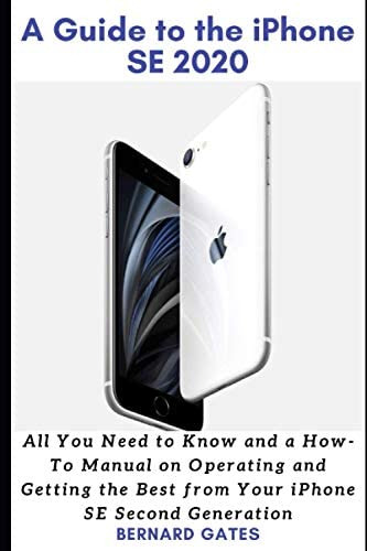 Libro: A Guide To The iPhone SE 2020: All You Need To Know A