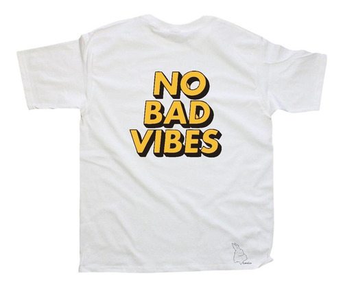 Playera Blusa No Bad Vibes Todas Las Tallas 100% Calidad 