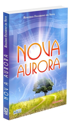 Nova Aurora: Não Aplica, De : Rogério Felisbino Da Silva. Série Não Aplica, Vol. Não Aplica. Editora Ide, Capa Mole, Edição Não Aplica Em Português, 2008