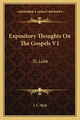 Libro Expository Thoughts On The Gospels V1: St. Luke - R...