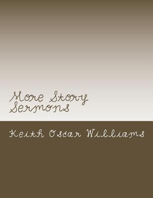 Libro More Story Sermons - Keith Oscar Williams