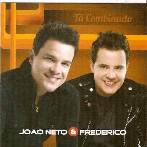 Cd João Neto & Frederico - Tá Combinado - Novo Lacrado