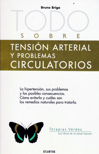 Todo Sobre Tensión Arterial Y Problemas Circulatorios