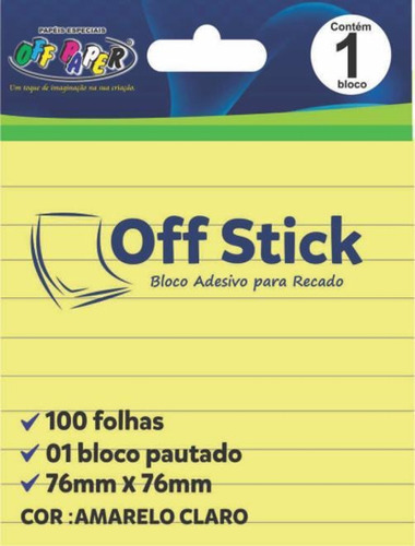 Bloco Adesivo Pautado Amarelo 76x76 Com 100fls Off Stick