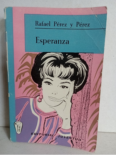 Esperanza Rafael Pérez Y Pérez 