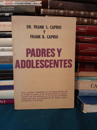 Padres Y Adolescentes, Dr. Frank S. Caprio, Wl.