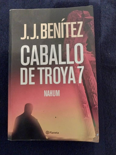 Caballo De Troya 7: Nahum. Jj Benitez. Español. Planeta. 