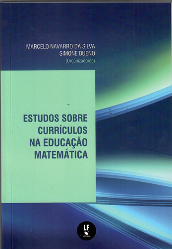 Estudos Sobre Curriculos Na Educacao Matematica, De Editora Livraria Da Fisica., Vol. 1. Editorial Livraria Da Fisica, Capa Mole, Edição 1 Em Português, 2021