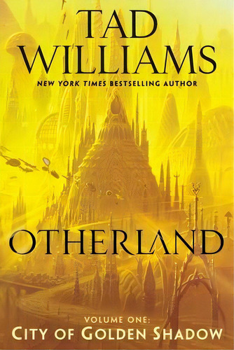 Otherland: City Of Golden Shadow, De Tad Williams. Editorial Daw Books, Tapa Blanda En Inglés