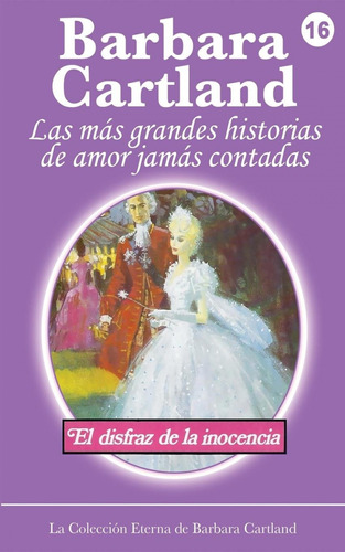 Libro El Disfraz De La Inocencia - Barbara Cartland