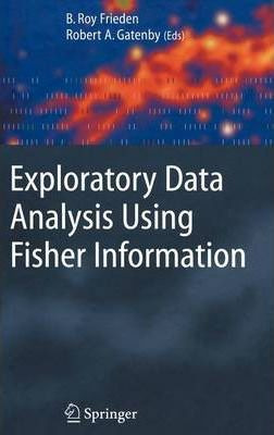 Libro Exploratory Data Analysis Using Fisher Information ...