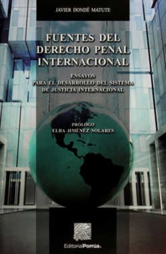 Libro Guía Fuentes Del Derecho Penal Internacional Porrúa