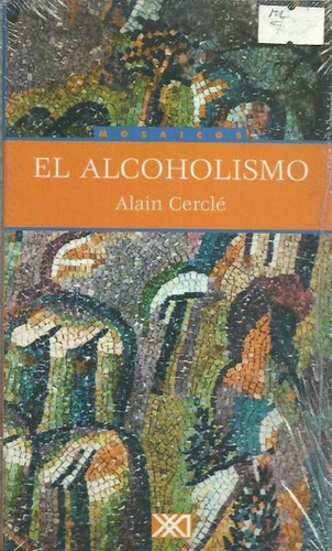 El Alcoholismo  Alain Cerclé