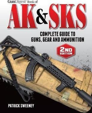 Gun Digest Book Of The Ak & Sks, Volume Ii - Patrick Swee...