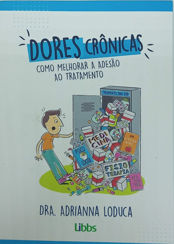 Livro Dores Crônicas Como Melhorar A Adesão Ao Tratamento (Usado)