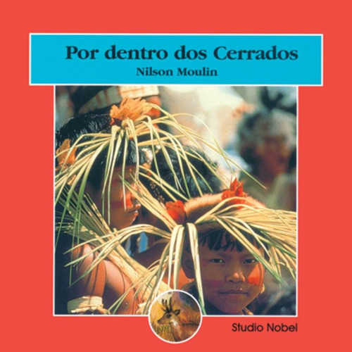 Por dentro dos cerrados, de Louzada, Nilson Carlos Moulin. Editora Brasil Franchising Participações Ltda, capa mole em português, 2000