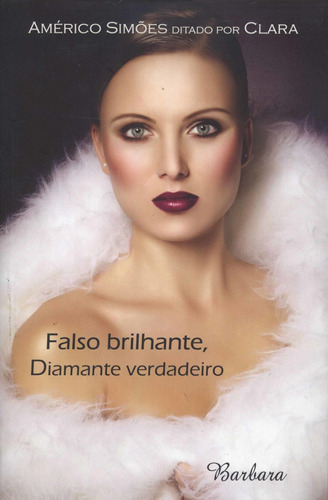 Romance, De Américo Simões (médium), Clara (espírito). Barbara Editora, Capa Mole Em Português, 2005