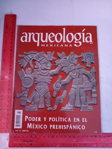 Revista Arqueologia Mexicanan No 32 Julio Agosto 1998