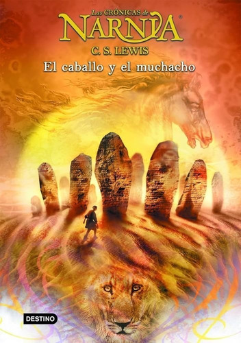 Las Cronicas De Narnia - El Caballo Y El Muchacho (Reacondicionado)