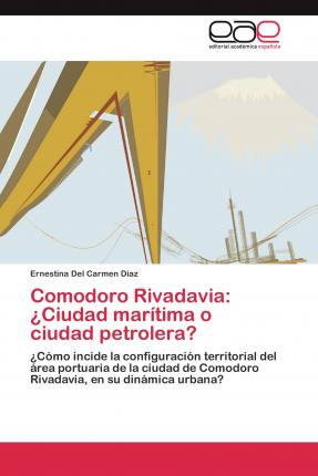 Libro Comodoro Rivadavia - Diaz Ernestina Del Carmen