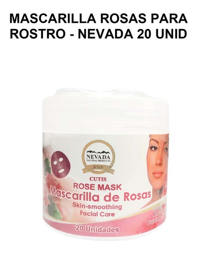 Mascarilla Rosas Para Rostro - Nevada 20 Unid