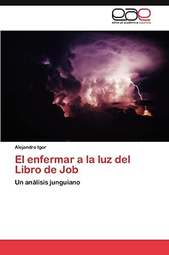 Libro: El Enfermar A La Luz Del Libro De Job: Un Análisis Ju