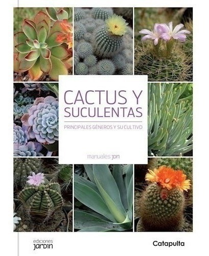 Libro -  Cactus Y Suculentas: Principales Generos Y Su 