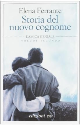 Storia Del Nuovo Cognome - L'amica Geniale Vol. 2 - Ele&-.