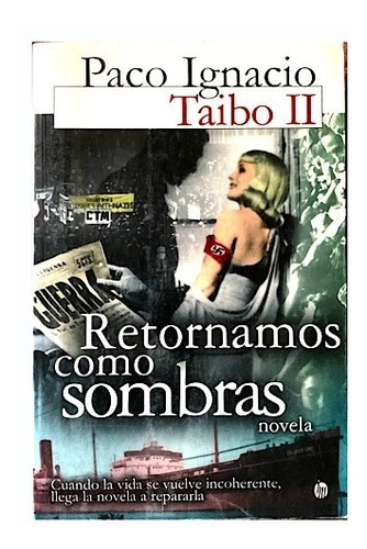 Libro Retornamos Como Sombras