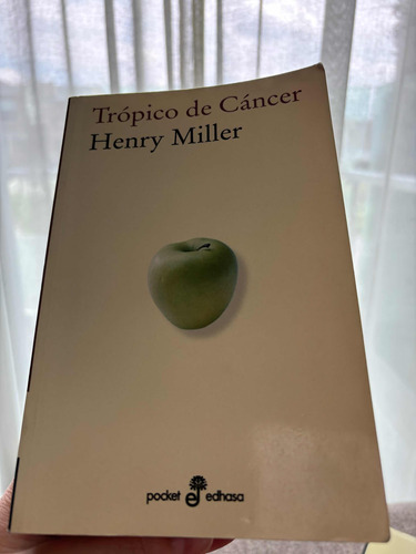Trópico De Cancer. Henry Miller