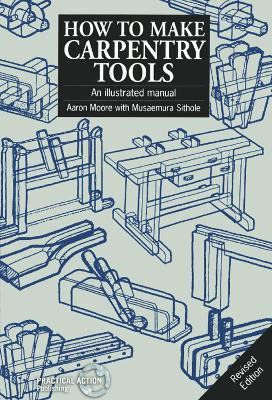 Libro How To Make Carpentry Tools : An Illustrated Manual...