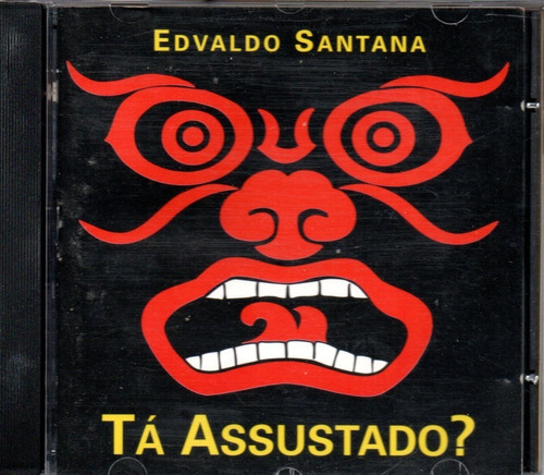 Cd Edvaldo Santana Tá Assustado
