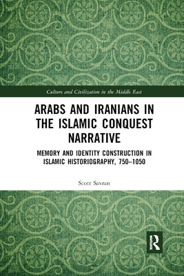 Libro Arabs And Iranians In The Islamic Conquest Narrativ...