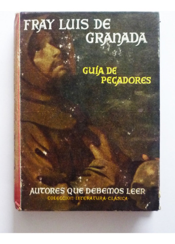 Guia De Pecadores - Fray Luis De Granada