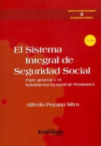 El Sistema Integral De Seguridad Social: Parte General Y El 