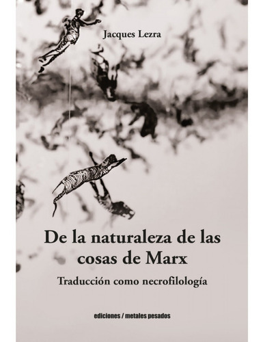 Libro De La Naturaleza De Las Cosas De Marx