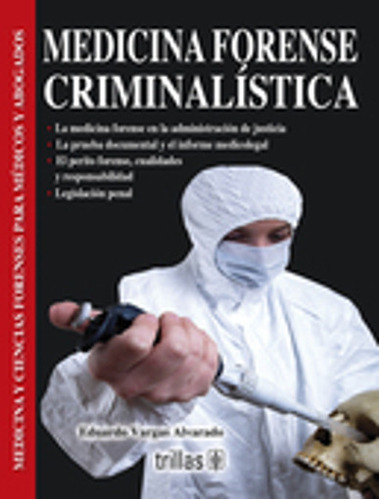 Libro Medicina Forense Criminalistica / 2 Ed. Lku